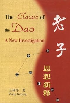 Paperback Classic of the Dao: A New Investigation Book