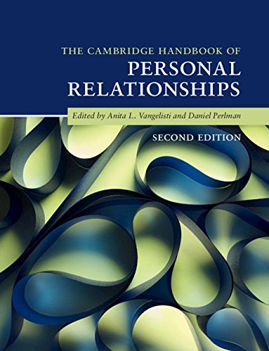 The Cambridge Handbook of Personal Relationships (Cambridge Handbooks in Psychology)      2nd Edition, Kindle Edition