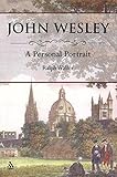John Wesley: A Personal Portrait