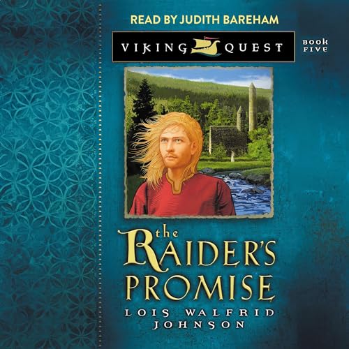 The Raider's Promise by Lois Walfrid Johnson episode artwork