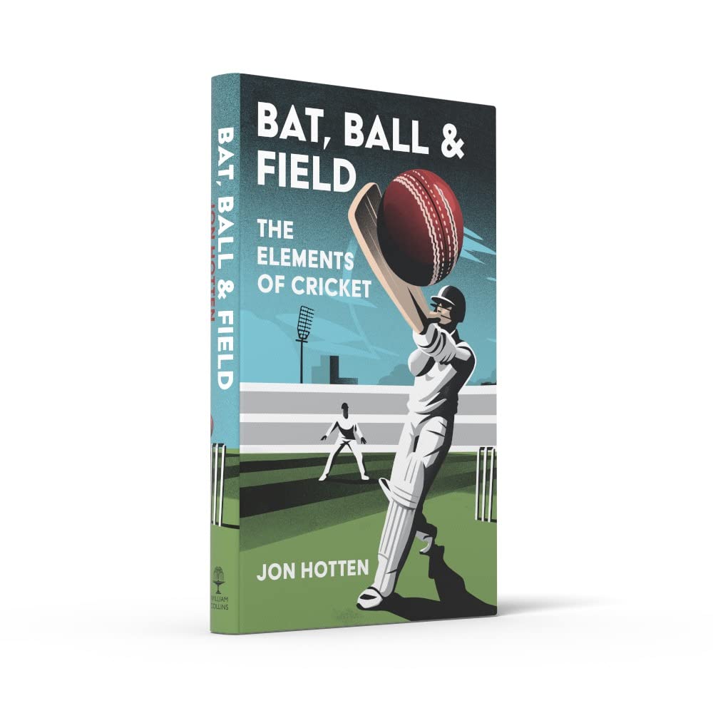 Bat, Ball and Field: The Elements of Cricket