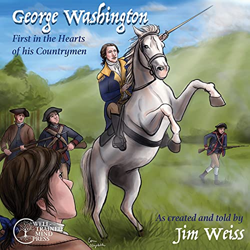 George Washington: First in the Hearts of His Countrymen by Jim Weiss episode artwork