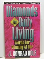 Diamonds for daily living: Words for winning at life 1888696001 Book Cover