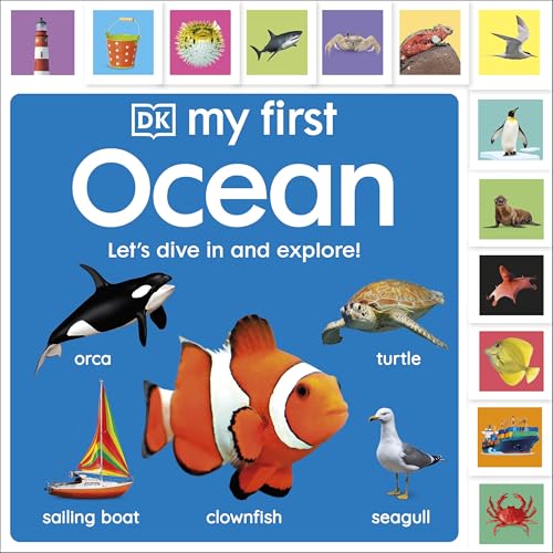 My First Ocean: Let’s Dive In and Explore! (My First Tabbed Board Book)