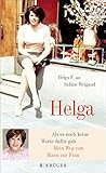 Cover zum Buch Helga: Als es noch keine Worte dafür ...