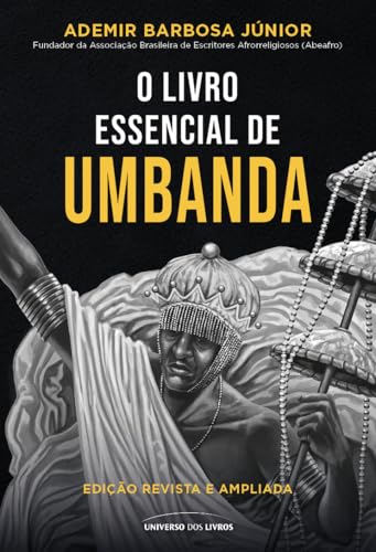 o livro essencial de Umbanda: Edição revista e ampliada