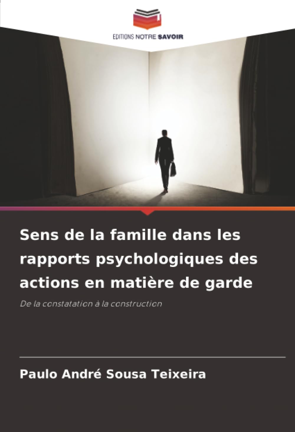 Sens de la famille dans les rapports psychologiques des actions en matière de garde: De la constatation à la construction