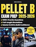 PELLET B Exam Prep: Comprehensive Training with 1000+ Practice Questions & 6 Full-Length Simulation to Eliminate Test Anxiety, Master CLOZE, Build Confidence and Secure Your Law Enforcement Career