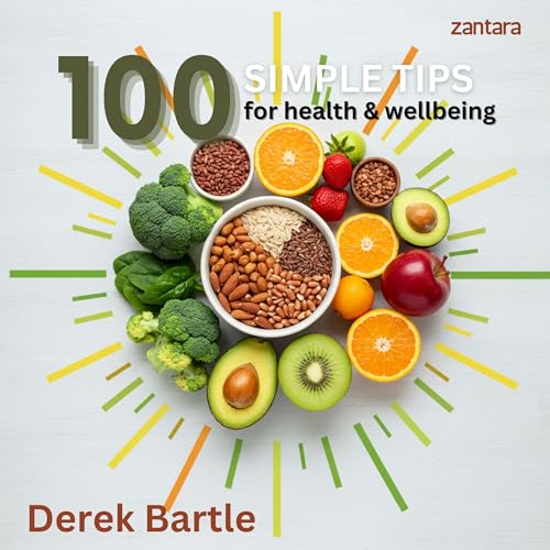 100 Simple Tips for Health and Wellbeing by Derek Bartle episode artwork