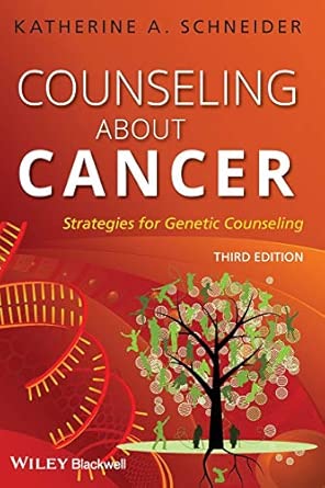 Counseling About Cancer: Strategies for Genetic Counseling 3rd Edition book cover