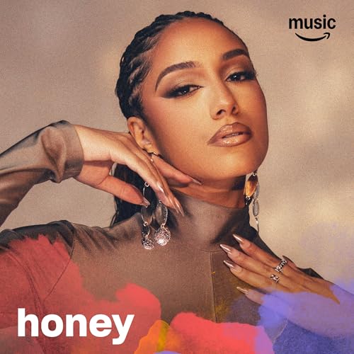 Honey Playlist On Amazon Music Unlimited 