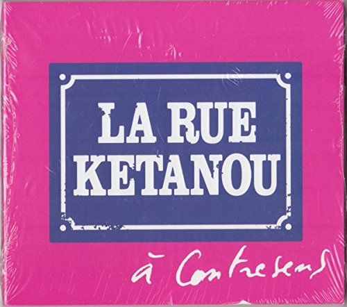 LA RUE KETANOU - A CONTRESENS [Audio CD] LA RUE KETANOU