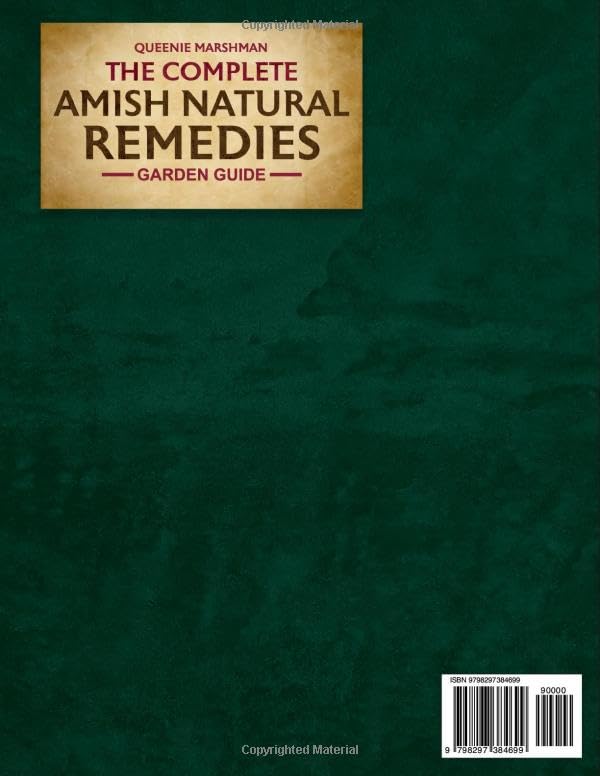 The Complete Amish Natural Remedies Garden Guide: Create Your Family's Natural Pharmacy by Growing Traditional Amish Medicinal Plants and Crafting Time-Honored Remedies for Health Independence - Image 2