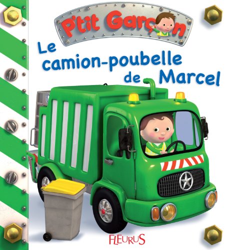 Télécharger Le camion-poubelle de Marcel (P'tit garçon t. 9) Livre eBook France