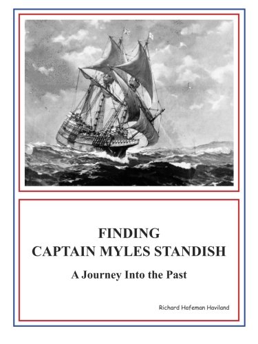 Finding Captain Myles Standish: A Journey Into the Past