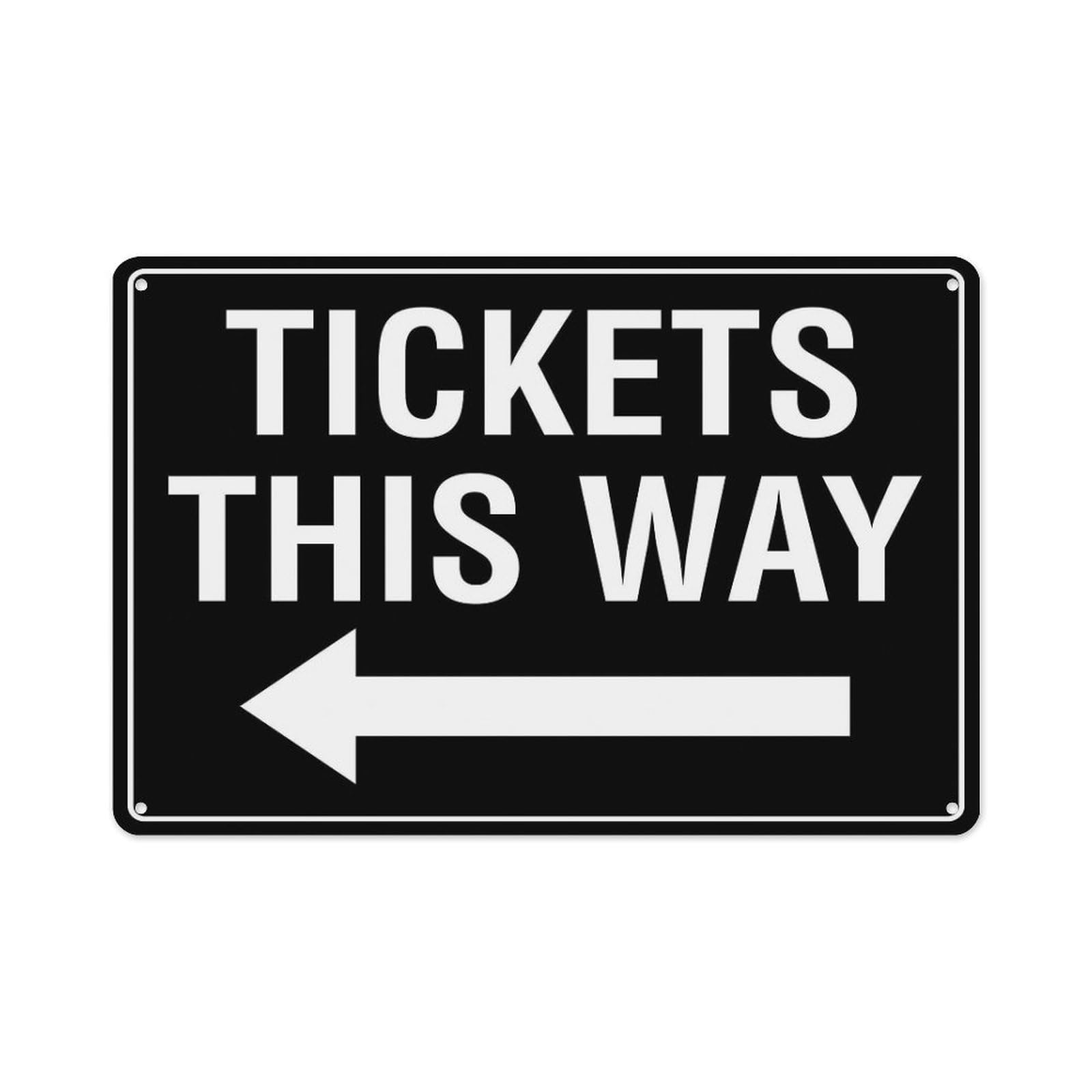 peiyeety Tickets This Way Left Arrow Sign Aluminum Tin Warning Signs for Home Outdoor Garden 12X16 Inches