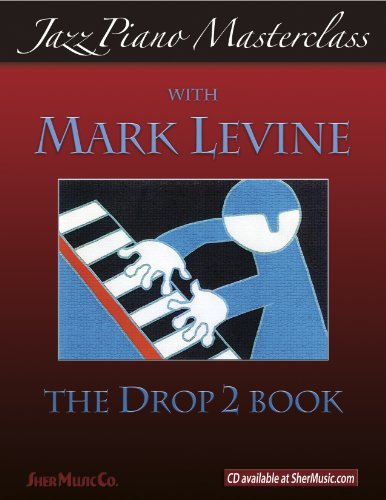 📔📒📕🔉 Télécharger 👏👍 Jazz Piano Masterclass: The Drop 2 Book (English Edition) Livre eBook France