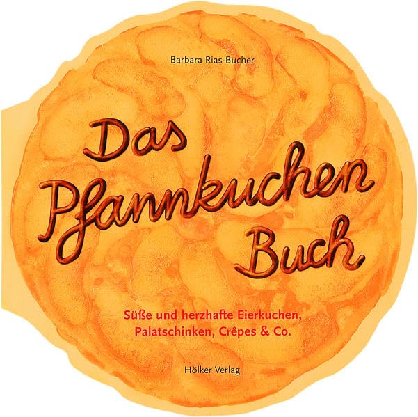 Das Pfannkuchenbuch: Süsse und herzhafte Eierkuchen, Palatschicken, Crêpes & Co. (Geschenkbücher mit Pfiff)