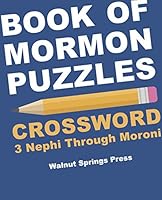Book of Mormon Puzzles--Crossword 3 Nephi Through Moroni 159992272X Book Cover