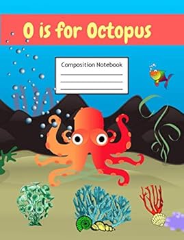 Paperback O is for Octopus: Primary Story Journal | Grades K-2 Exercise Book | Write and Draw Pages with Picture Space and Dotted Midline Book