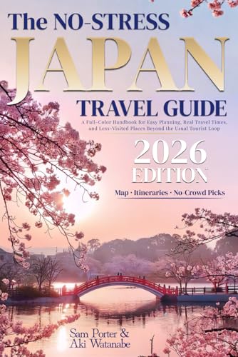 The No-Stress Japan Travel Guide: A Full-Color Handbook for Easy ...