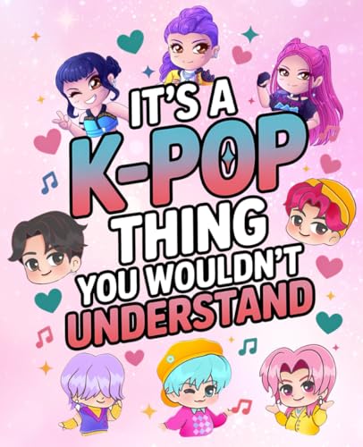 It's a K-Pop Thing You Wouldn't Understand: 100+ College Wide Ruled Composition...