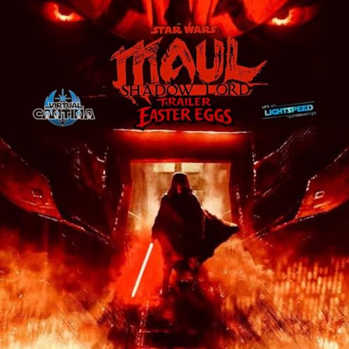 Maul Shadow Lord Trailer easter eggs and Breakdown!