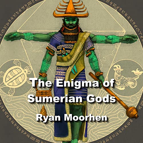 The Enigma of Sumerian Gods by Ryan Moorhen episode artwork