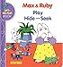 Max & Ruby Play Hide-and-Seek: Lift-the-Flap Book