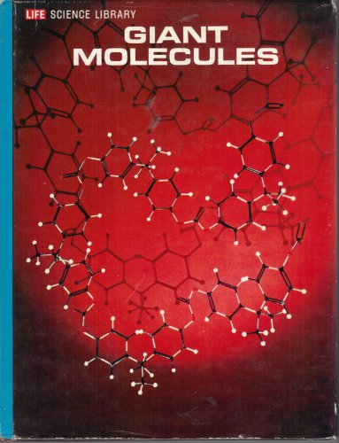 Giant Molecules (Life Science Library) 0705401855 Book Cover