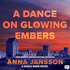A Dance on Glowing Embers Audiolibro Por Anna Jansson, Mikaela Hincks - translator arte de portada