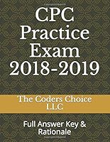 CPC Practice Exam 2018-2019: Full Answer Key & Rationale 1980270074 Book Cover