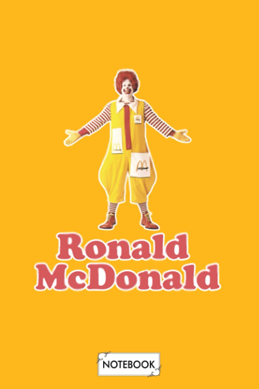 Ronald Mcdonald Mayor Mccheese Notebook: Diary, 6x9 120 Pages, Planner, Journal, Matte Finish Cover, Lined College Ruled Paper