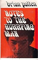 Notes to the hurrying man: Poems, winter '66-summer '68 0048080071 Book Cover