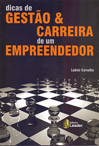 Dicas de Gestão & Carreira de um Empreendedor