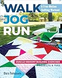 Walk, Jog, Run: A Free-Motion Quilting Workout