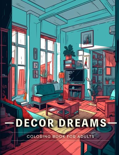 Decor Dreams: Beautiful Dream Home Decor Coloring Book For Adults, Relaxing Coloring Pages with Inspiring Cozy Interior Design image 2