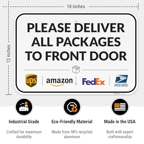 Image of Package Delivery Sign, Delivery Instructions Deliver All Package to Front Door Sign, 12x18 Inches, 3M EGP Reflective .063 Aluminum, Fade Resistant, Made in USA by Sigo Signs