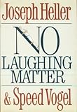 No Laughing Matter