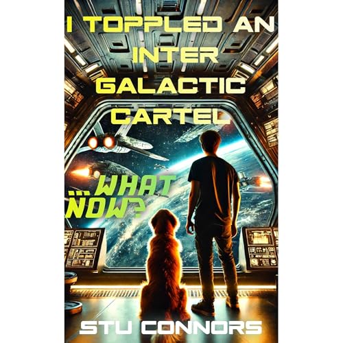 I Toppled an Intergalactic Cartel. What Now? by Stu Connors episode artwork