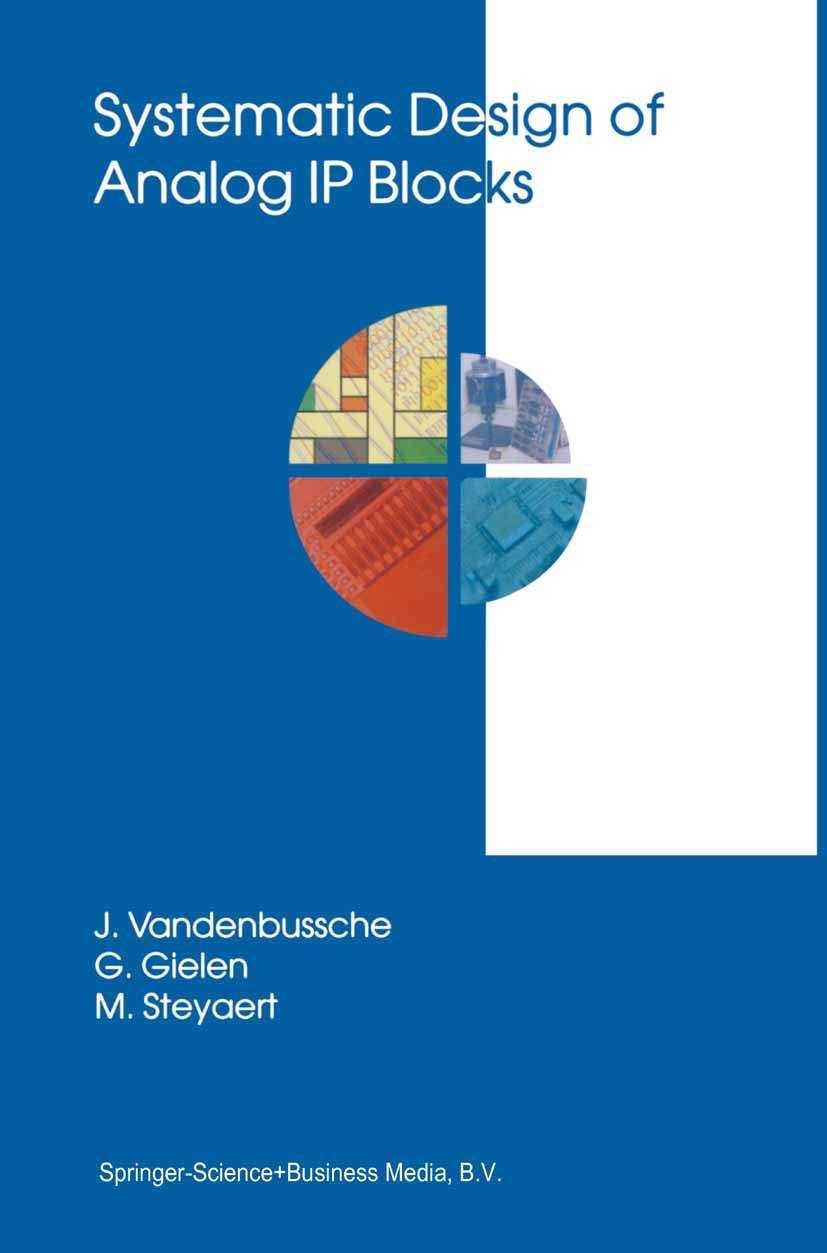 Buy Systematic Design of Analog IP Blocks: 738 (The Springer International Series in Engineering and Computer Science) — BookShops.in