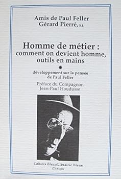 Paperback Homme de Metier: Comment on Devient Homme, Outils en Mains Book