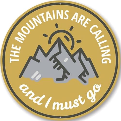 Mountains Calling Sign, Mountaineer Mountain Climbing Sign