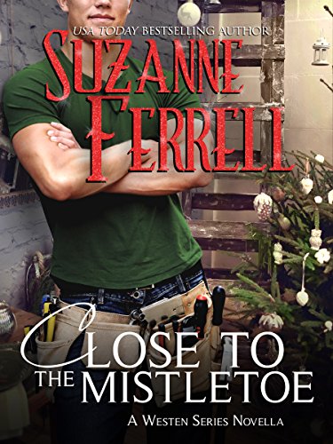 Close To The Mistletoe (Westen Series)