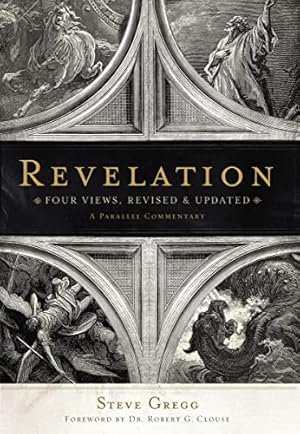 Revelation: Four Views, A Parallel Commentary, Revised & Updated Edition
