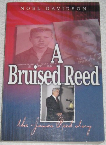 A Bruised Reed: The James Reed Story