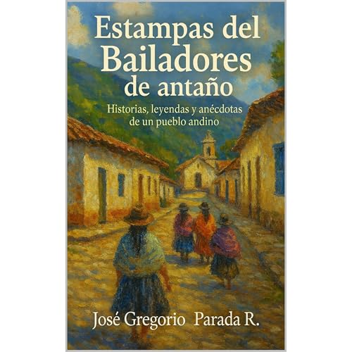 José Gregorio Parada R.'s Estampas del Bailadores de anta&amp;ntilde;o episode artwork