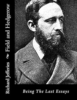 Field and Hedgerow: Last Essays (Oxford Paperbacks)