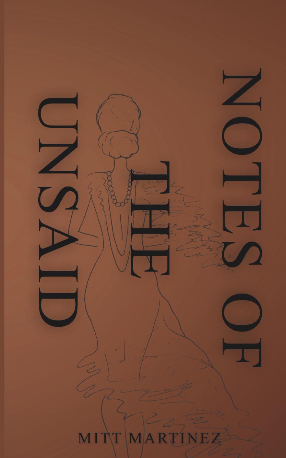 NOTES OF THE UNSAID