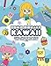 Como dibujar Kawaii: Aprende a dibujar más de 100 dibujos súper monos: Animales, chibi, objetos, flores, comida, criaturas mágicas y más!